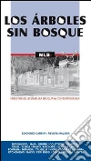 Los árboles sin bosque: Muestra de literatura uruguaya contemporánea. E-book. Formato EPUB ebook di Federico Nogara Castro