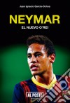 NeymarEl nuevo O&apos;Rei. E-book. Formato EPUB ebook