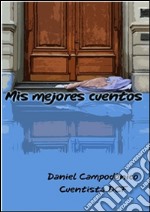 Mis mejores cuentos. E-book. Formato EPUB ebook