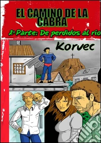 El Camino de la Cabra II: De perdidos al río. E-book. Formato EPUB ebook
