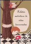 Relatos auténticos de vidas descarriadas. E-book. Formato EPUB ebook di Carmelo Basabe