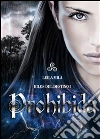 Prohibida: Hilos del destino I. E-book. Formato EPUB ebook di Leila Milà