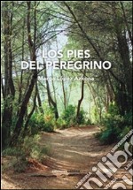 Los pies del peregrino. E-book. Formato EPUB ebook