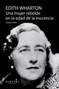Edith Warthon, Una mujer en la edad de la inocenciaBiografía. E-book. Formato EPUB ebook