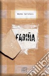 FariñaHistorias e indiscreciones del narcotráfico en Galicia. E-book. Formato EPUB ebook