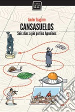 CansasuelosSeis días a pie por los Apeninos. E-book. Formato EPUB ebook