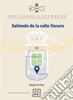 Saliendo de la Calle OscuraAutobiografía de Sergio Cortina. E-book. Formato EPUB