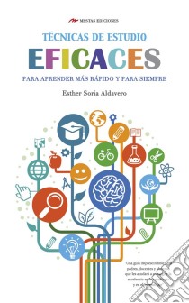 Técnicas de estudio eficaces. E-book. Formato EPUB ebook di Esther Soria Alvadero