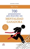 700 Pensamientos para desarrollar una mentalidad ganadora. E-book. Formato EPUB ebook