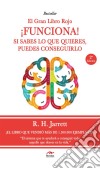 ¡Funciona!Si sabes lo que quieres, puedes conseguirlo. E-book. Formato EPUB ebook di Roy Herbert Jarrett