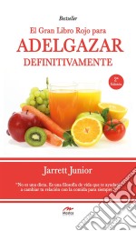 El gran Libro Rojo para adelgazar definitivamenteGuía práctica. E-book. Formato EPUB