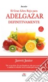 El gran Libro Rojo para adelgazar definitivamenteGuía práctica. E-book. Formato EPUB ebook di Jarrett Junior