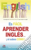 Es fácil aprender Inglés si sabes cómo. E-book. Formato EPUB ebook