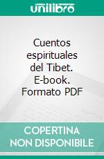 Cuentos espirituales del Tibet. E-book. Formato PDF ebook di Ramiro Calle