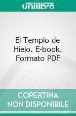 El Templo de Hielo. E-book. Formato EPUB