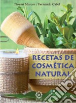 Recetas de Cosmetica Natural. E-book. Formato EPUB ebook