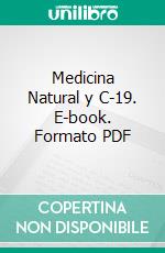 Medicina Natural y C-19. E-book. Formato PDF ebook