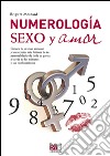 Numerología, sexo y amor. E-book. Formato EPUB ebook di Brigitte Mesnard