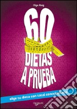 60 dietas a prueba. E-book. Formato EPUB ebook