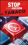 Stop a la adicción al tabaco. E-book. Formato EPUB ebook di Franco Riboldi