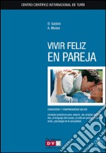 Vivir feliz en pareja. E-book. Formato EPUB ebook