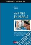 Vivir feliz en pareja. E-book. Formato EPUB ebook