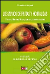 Los zumos de frutas y hortalizas. Una alternativa para comer sano. E-book. Formato EPUB ebook di Véronique Liégeois