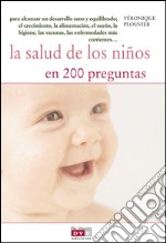 La salud de los niños en 200 preguntas. E-book. Formato EPUB ebook