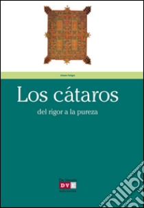 Los cátaros. E-book. Formato EPUB ebook di Urbain Faligot