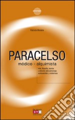 Paracelso, médico-alquimista. E-book. Formato EPUB ebook