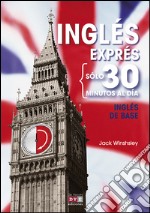 Inglés exprés: Inglés de base. E-book. Formato EPUB