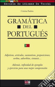 Gramática del portugués. E-book. Formato EPUB ebook di Cristina Pauleta