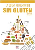 La buena alimentación sin gluten. E-book. Formato EPUB ebook