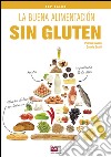 La buena alimentación sin gluten. E-book. Formato EPUB ebook di Patrizia Cuvello