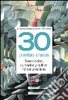 30 plantas crasas. E-book. Formato EPUB ebook