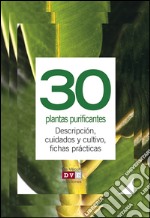 30 plantas purificantes. E-book. Formato EPUB ebook