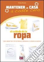 El cuidado de la ropa. E-book. Formato EPUB ebook