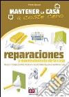 Reparaciones y mantenimiento de la casa. E-book. Formato EPUB ebook di Patrizia Rognoni