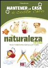 La naturaleza en casa. E-book. Formato EPUB ebook di Patrizia Rognoni