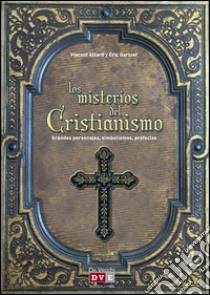 Los misterios del cristianismo. E-book. Formato EPUB ebook di Vincent Allard