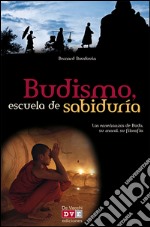 Budismo, escuela de sabiduría. E-book. Formato EPUB ebook