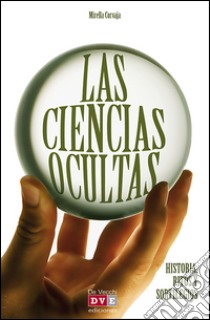 Las ciencias ocultas. E-book. Formato EPUB ebook di Mirella Corvaja