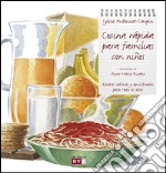 Cocina rápida para familias con niños. E-book. Formato EPUB ebook