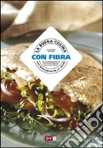 La buena cocina con fibra. E-book. Formato EPUB ebook