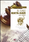 El caso Mata-Hari. E-book. Formato EPUB ebook