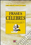 Frases célebres. E-book. Formato EPUB ebook di Isabella Malnati