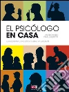 El psicólogo en casa. E-book. Formato EPUB ebook di Angelo Musso