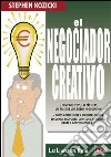 El negociador creativo. E-book. Formato EPUB ebook