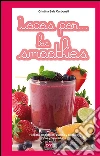 Locos por… los smoothies. E-book. Formato EPUB ebook di Cristina Sala Carbonell