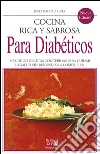 Cocina rica y sabrosa para diabéticos. E-book. Formato EPUB ebook di Josep Dalmau Riera